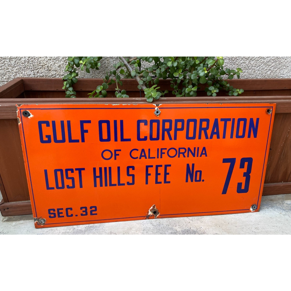Vintage Porcelain Gulf Oil of California Lease Sign Lost Hills Oilfield 56B